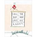 Eric, The Boy Who Lost His Gravity [Hardcover]