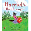 Harriet's Had Enough! [Hardcover]